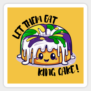 Let them eat king cake! Magnet